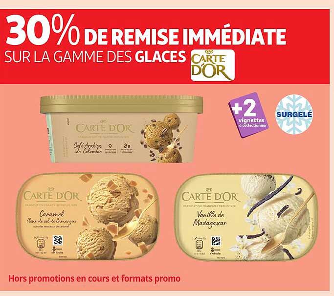 30% DE REMISE IMMÉDIATE SUR LA GAMME DES GLACES CARTE D'OR