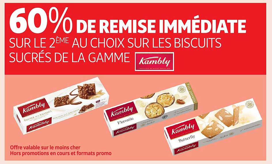 60% DE REMISE IMMÉDIATE SUR LE 2ÈME AU CHOIX SUR LES BISCUITS SUCRÉS DE LA GAMME