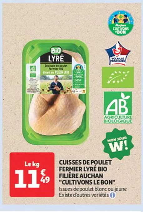 CUISSES DE POULET FERMIER LYRÉ BIO FILIÈRE AUCHAN "CULTIVONS LE BON"