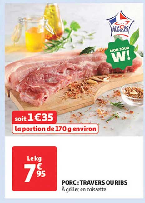 PORC : TRAVERS OU RIBS À GRILLER, EN CAISSETTE