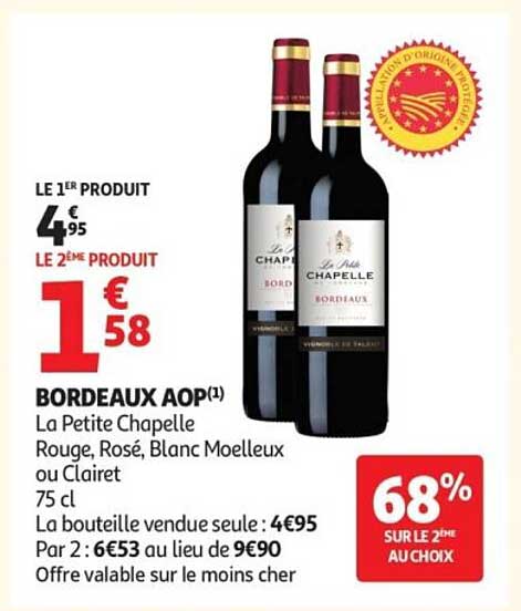 BORDEAUX AOP(1) La Petite Chapelle Rouge, Rosé, Blanc Moelleux ou Clairet 75 cl