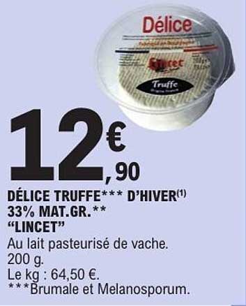 DÉLICE TRUFFE*** D’HIVER(1) 33% MAT.GR.** “LINCET”