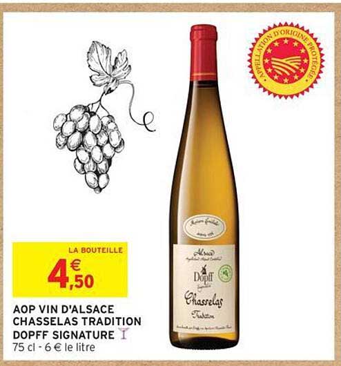 AOP VIN D'ALSACE CHASSSELAS TRADITION DOPFF SIGNATURE