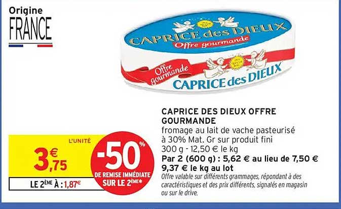 CAPRICE DES DIEUX OFFRE GOURMANDE