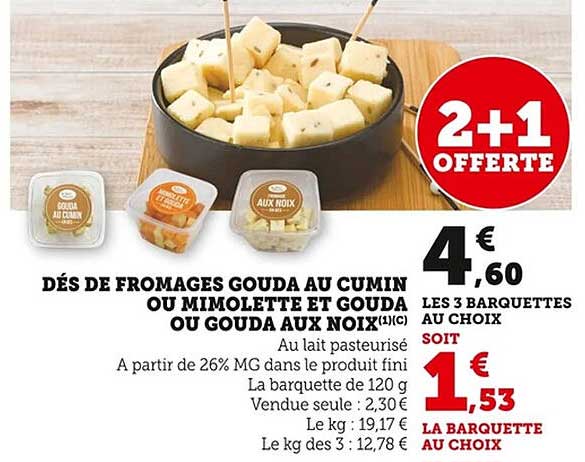 DÉS DE FROMAGES GOUDA AU CUMIN OU MIMELETTE ET GOUDA OU GOUDA AUX NOIX