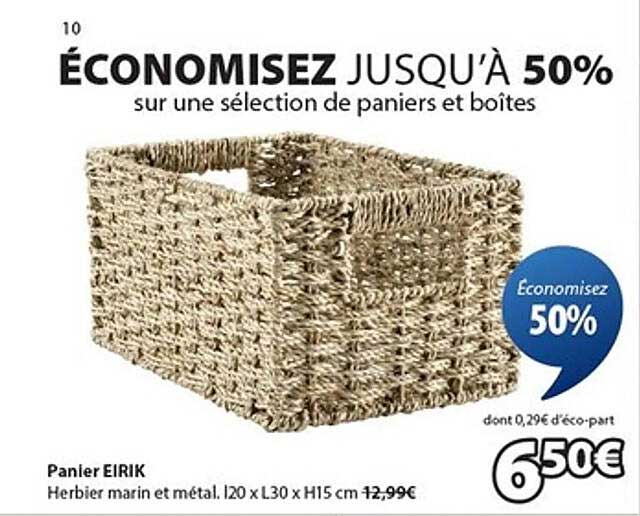 ÉCONOMISEZ JUQU'À 50% sur une sélection de paniers et boîtes
