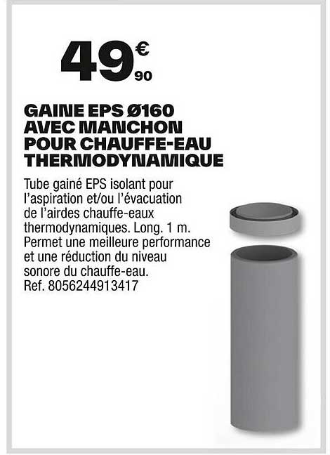 GAINE EPS Ø160 AVEC MANCHON POUR CHAUFFE-EAU THERMODYNAMIQUE