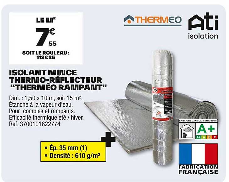 ISOLANT MINCE THERMO-RÉFLECTEUR "THERMÉO RAMPANT"