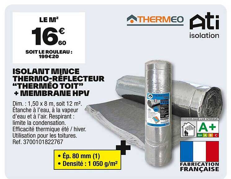 ISOLANT MINCE THERMO-RÉFLECTEUR “THERMÉO TOIT” + MEMBRANE HPV