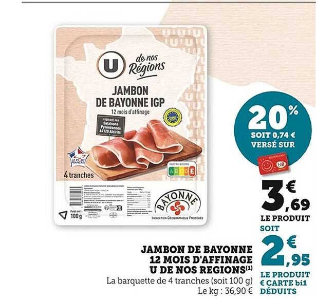 JAMBON DE BAYONNE 12 MOIS D'AFFINAGE U DE NOS RÉGIONS