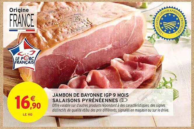 JAMBON DE BAYONNE IGP 9 MOIS SALAISONS PYRÉNÉENNES