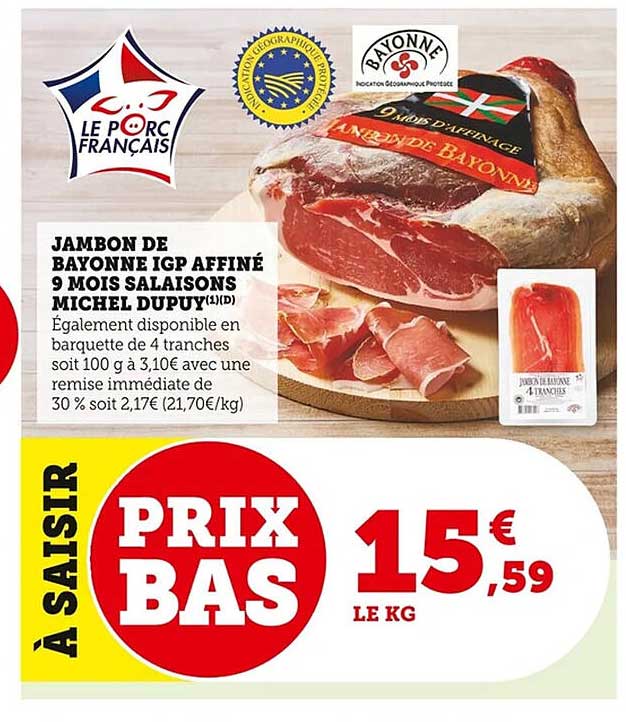 JAMBON DE BAYONNE IGP AFFINÉ 9 MOIS SALAISONS MICHEL DUPUY
