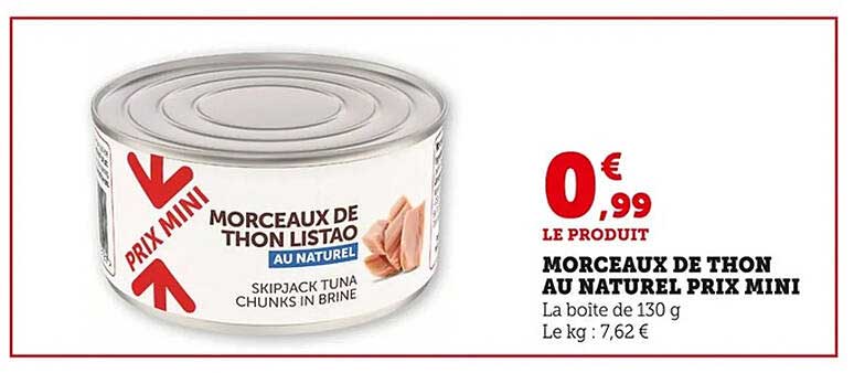 Morceaux de Thon Listao au Naturel Prix Mini