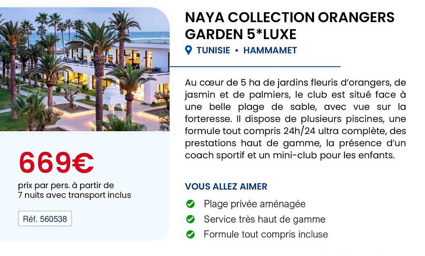 NAYA COLLECTION ORANGERS GARDEN 5*LUXE