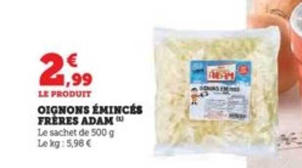 OIGNONS ÉMINCÉS FRÈRES ADAM