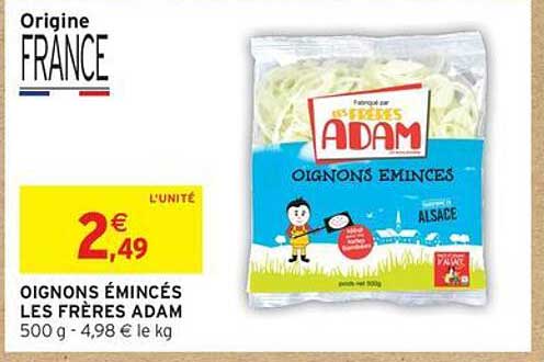 OIGNONS ÉMINCÉS LES FRÈRES ADAM