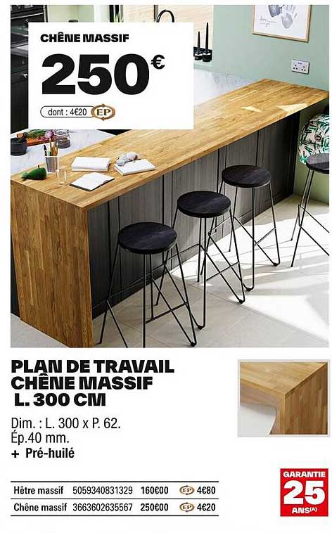 PLAN DE TRAVAIL CHÊNE MASSIF L. 300 CM