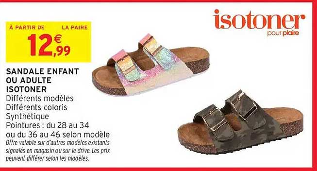 SANDALE ENFANT OU ADULTE ISOTONER
