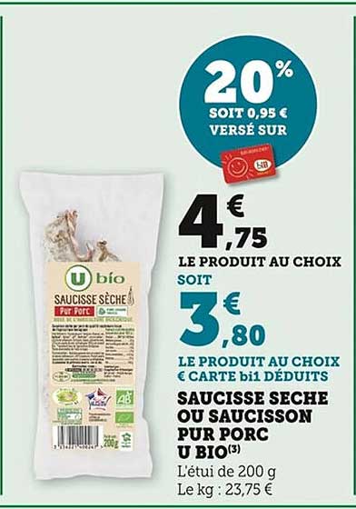SAUCISSE SECHE OU SAUCISSON PUR PORC U BIO