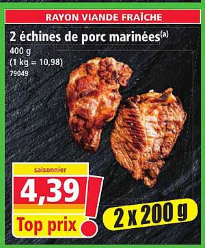 2 échines de porc marinées(a)