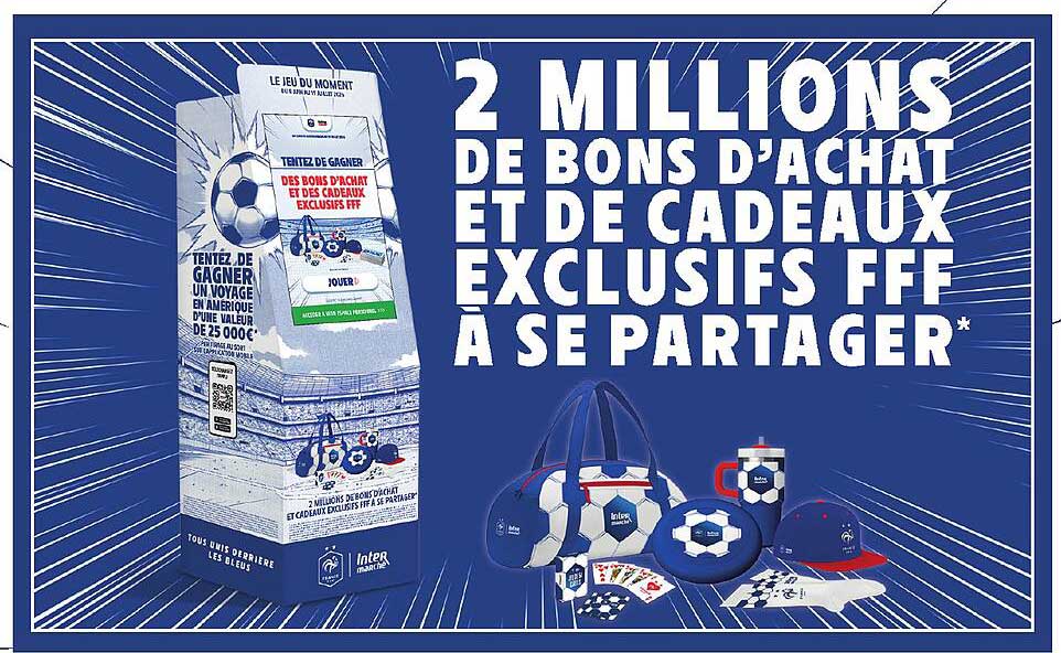 2 MILLIONS DE BONS D’ACHAT ET DE CADEAUX EXCLUSIFS FFF À SE PARTAGER*