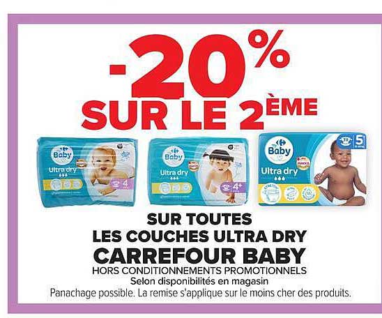 -20% SUR LE 2ÈME SUR TOUTES LES COUCHES ULTRA DRY CARREFOUR BABY