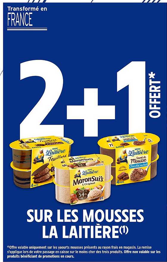 2+1 OFFERT* SUR LES MOUSSES LA LAITIERE(1)