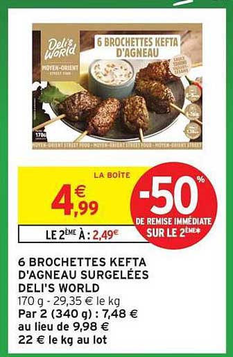 6 BROCHETTES KEFTA D'AGNEAU SURGELÉES DELI'S WORLD