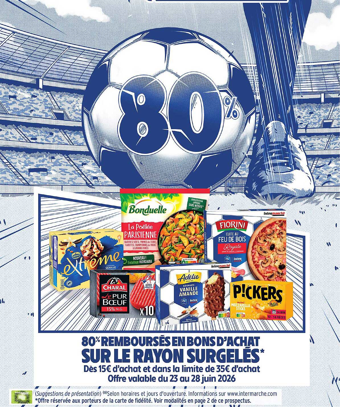 80% REMBOURSÉS EN BONS D’ACHAT SUR LE RAYON SURGELÉS*