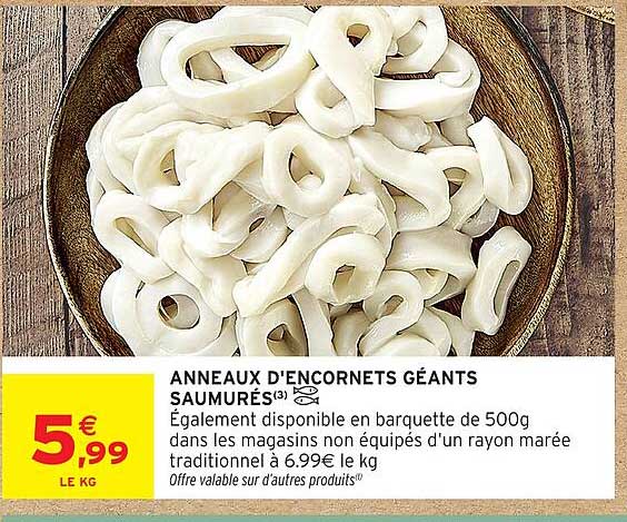 ANNEAUX D'ENCORNETS GÉANTS SAUMURÉS