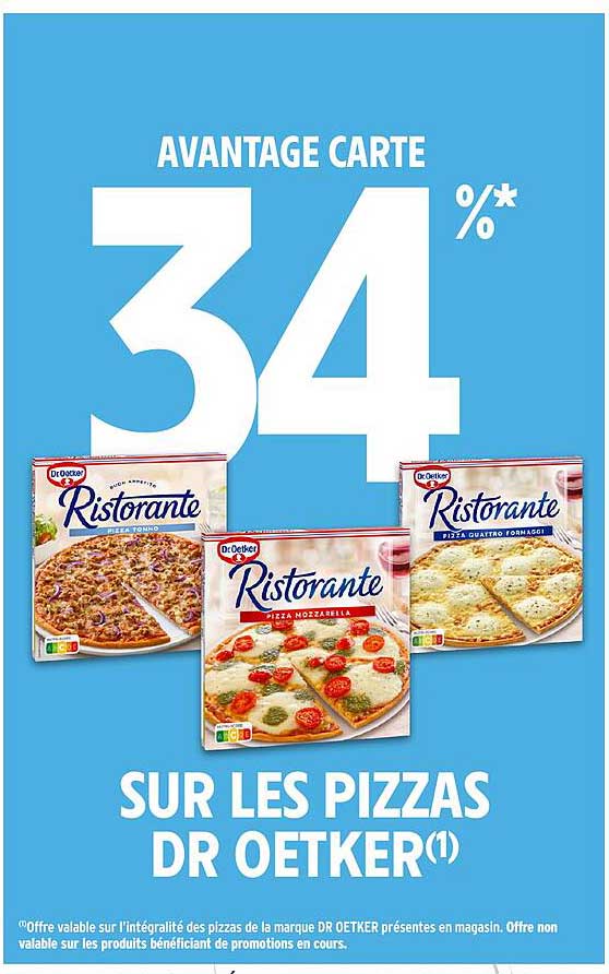 AVANTAGE CARTE 34 %* SUR LES PIZZAS DR OETKER(1)