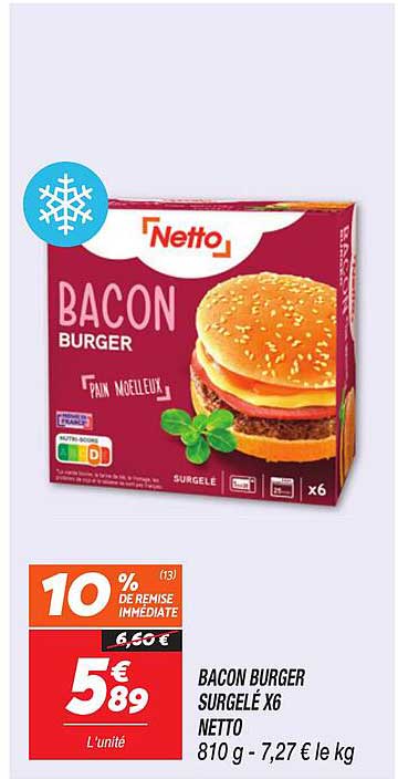BACON BURGER SURGELÉ X6 NETTO 810 g - 7,27 € le kg