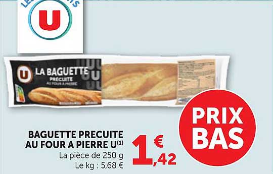 BAGUETTE PRECUITE AU FOUR A PIERRE U