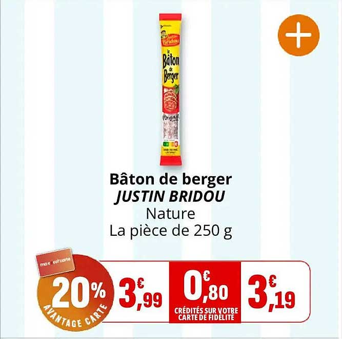 Bâton de berger JUSTIN BRIDOU Nature La pièce de 250 g