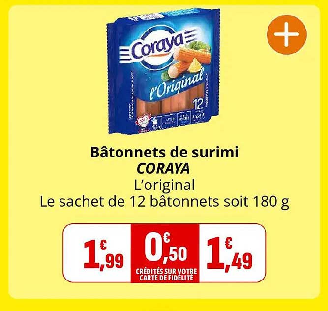 Bâtonnets de surimi CORAYA L’original Le sachet de 12 bâtonnets soit 180 g