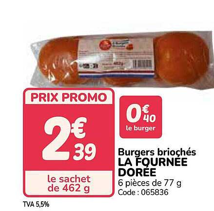 Burgers briochés LA FOURNÉE DORÉE
