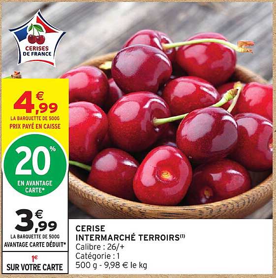 CERISE INTERMARCHÉ TERROIRS