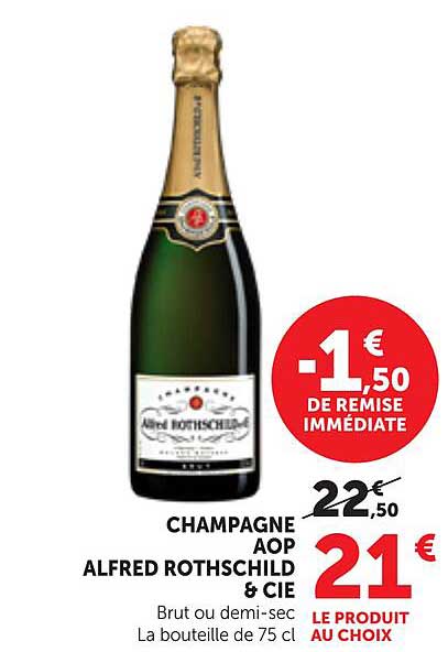 CHAMPAGNE AOP ALFRED ROTHSCHILD & CIE Brut ou demi-sec La bouteille de 75 cl