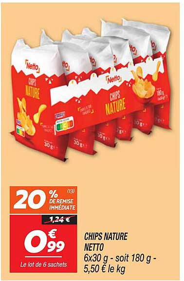 CHIPS NATURE NETTO 6x30 g - soit 180 g - 5,50 € le kg
