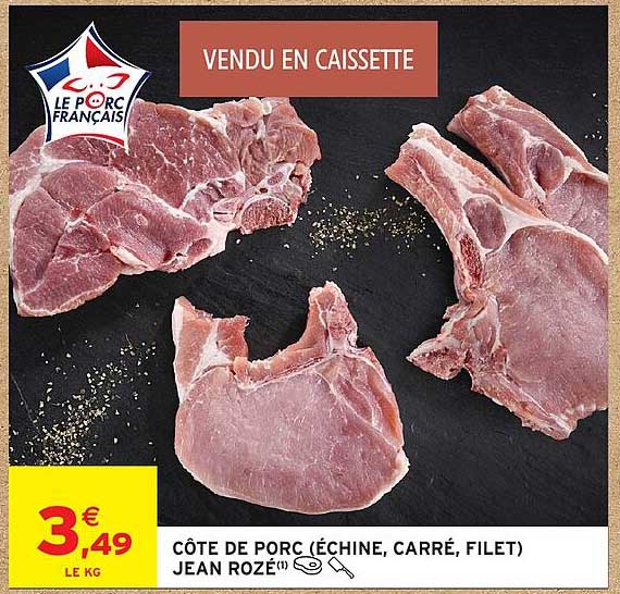 CÔTE DE PORC (ÉCHINE, CARRÉ, FILET) JEAN ROZÉ