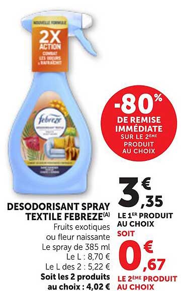 DESODORISANT SPRAY TEXTILE FEBREZE (A) Fruits exotiques ou fleur naissante Le spray de 385 ml
