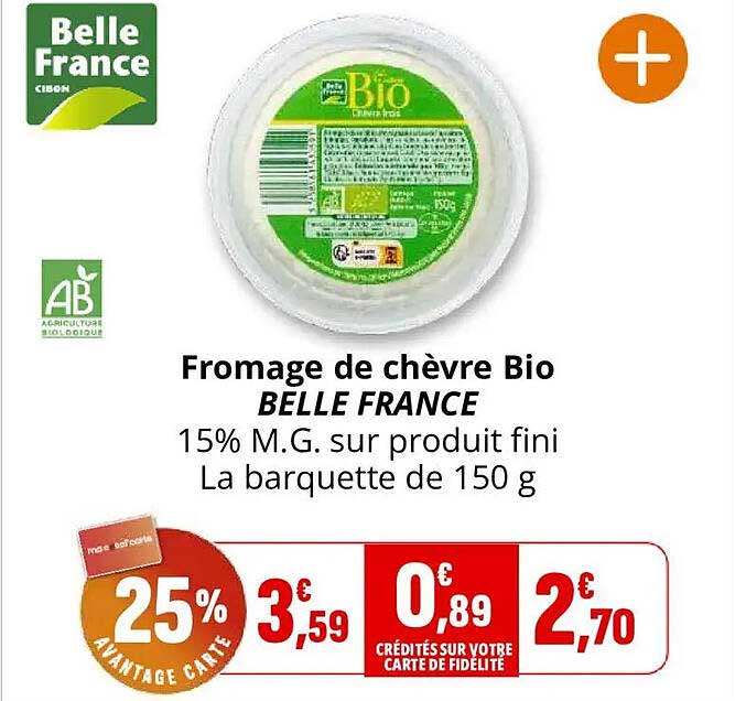 Fromage de chèvre Bio BELLE FRANCE