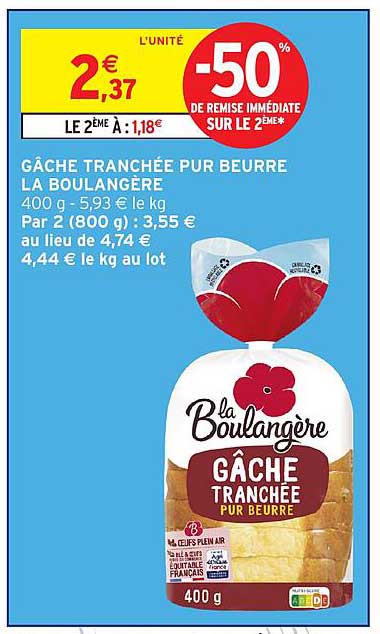 GÂCHE TRANCHÉE PUR BEURRE LA BOULANGÈRE