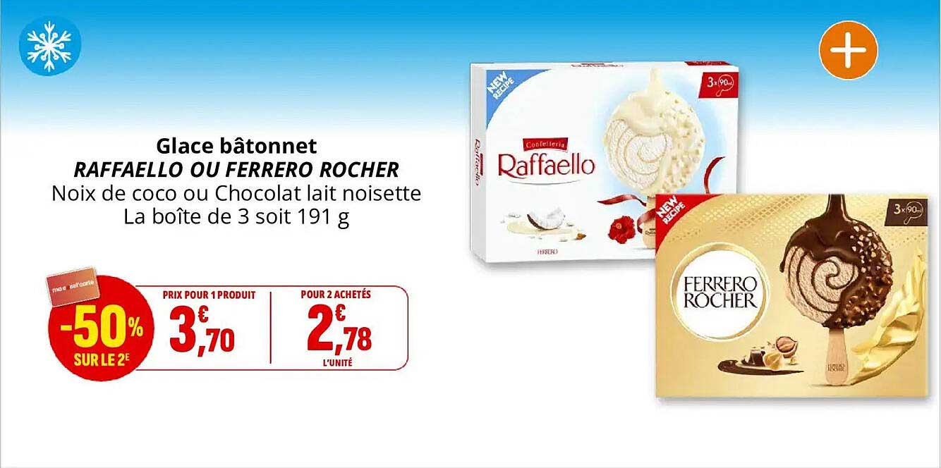 Glace bâtonnet RAFFAELLO OU FERRERO ROCHER Noix de coco ou Chocolat lait noisette La boîte de 3 soit 191 g