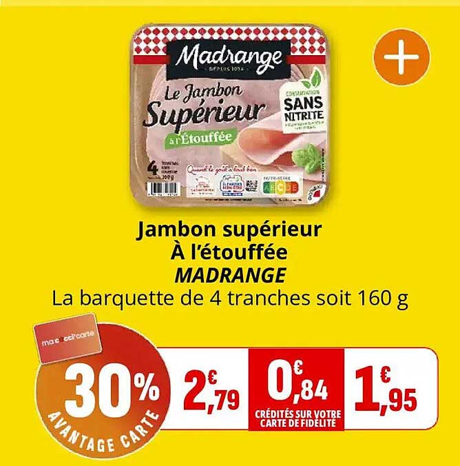 Jambon supérieur À l'étouffée MADRANGE