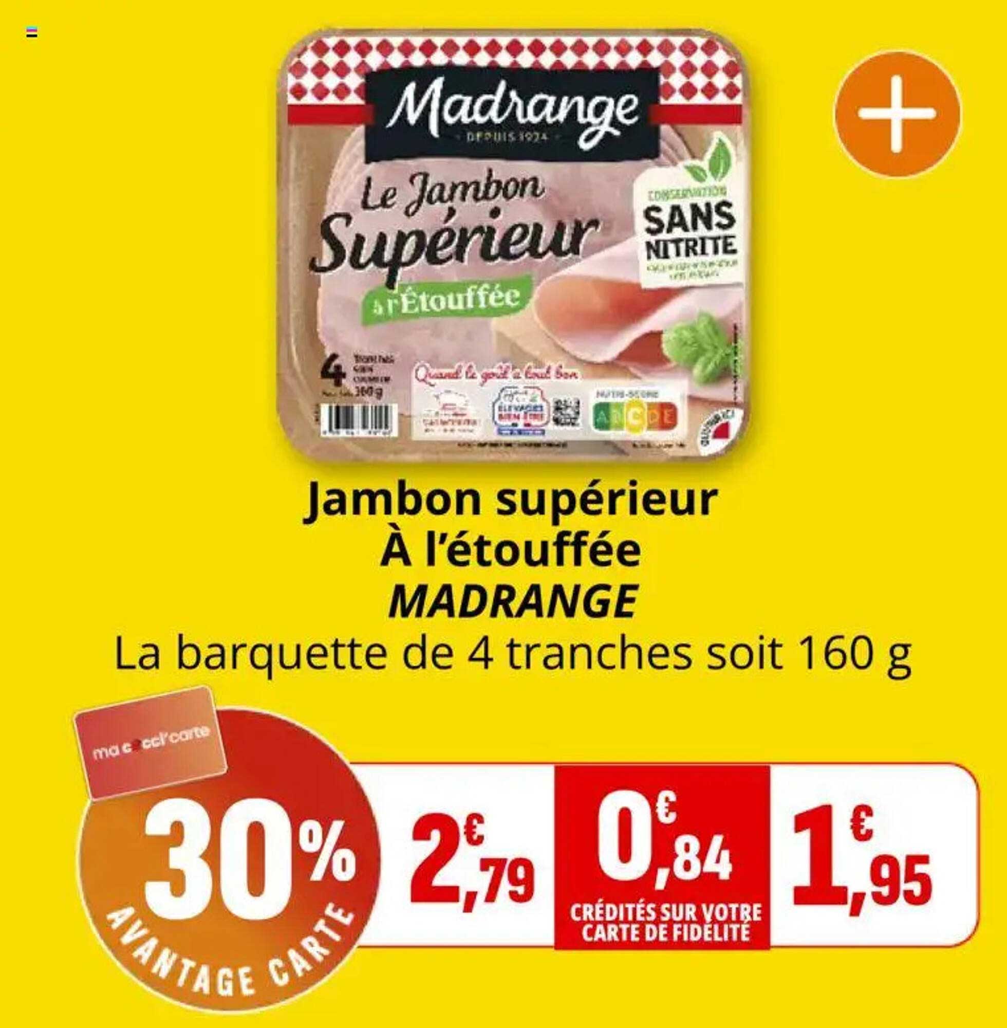 Jambon supérieur à l'étouffée MADRANGE