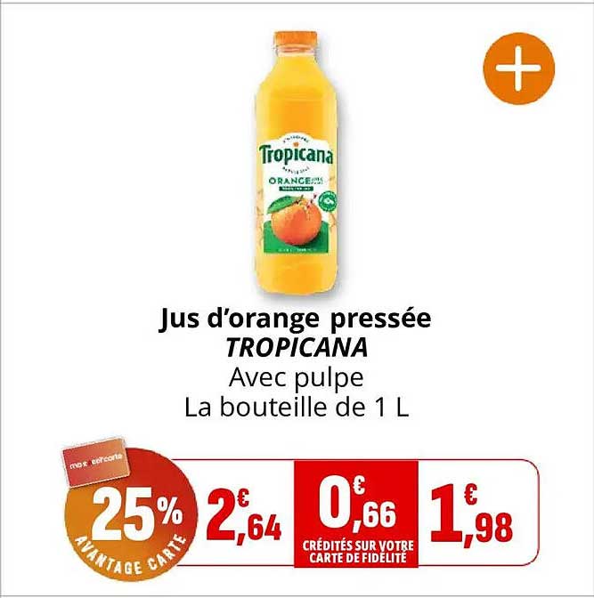 Jus d’orange pressée TROPICANA Avec pulpe La bouteille de 1 L