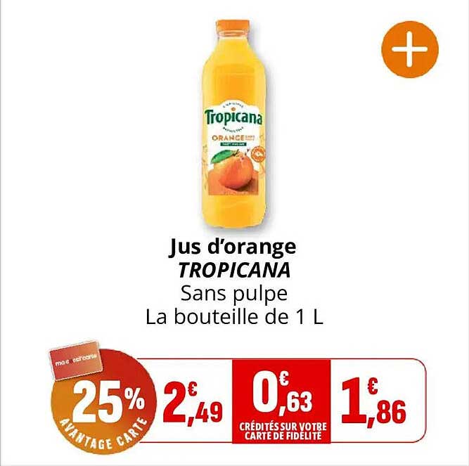 Jus d'orange TROPICANA Sans pulpe La bouteille de 1 L