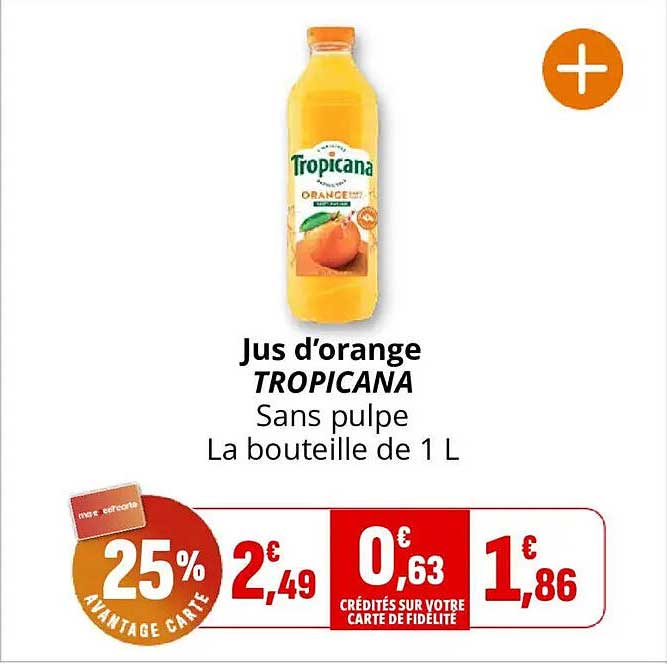 Jus d’orange TROPICANA Sans pulpe La bouteille de 1 L