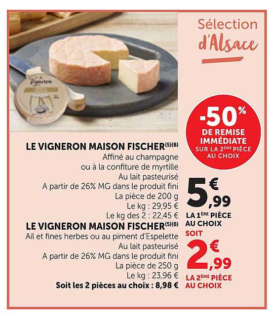 LE VIGNERON MAISON FISCHER(5)(B) Affiné au champagne ou à la confiture de myrtille